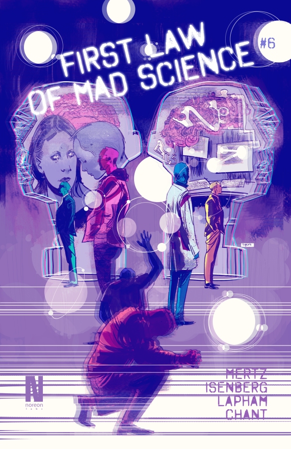 First Law of Mad Science Issue 6